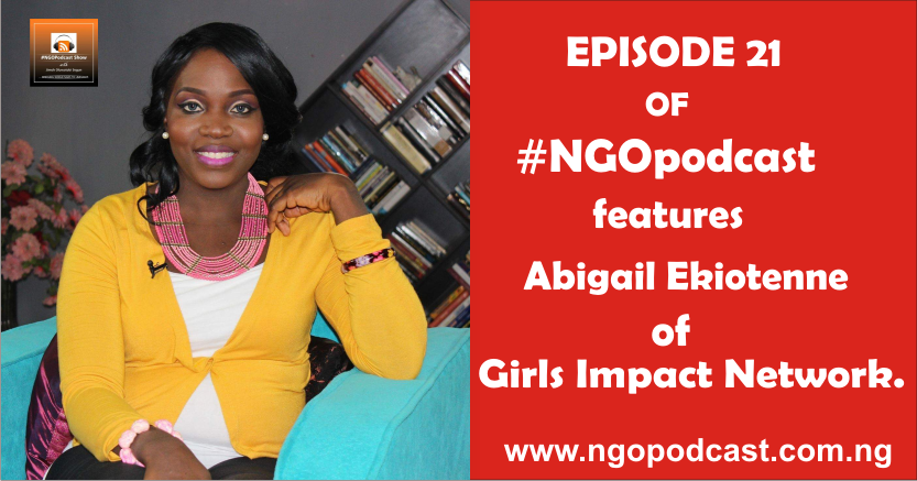 NGOP0021-INTERVIEW WITH ABIGAIL EKIOTENNE PART 2(GIRLS IMPACT NETWORK)